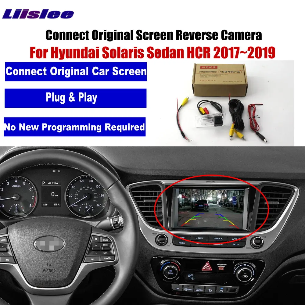 Автомобильная камера заднего вида для Hyundai Solaris Sedan 2017 2018 2019 автомобильные