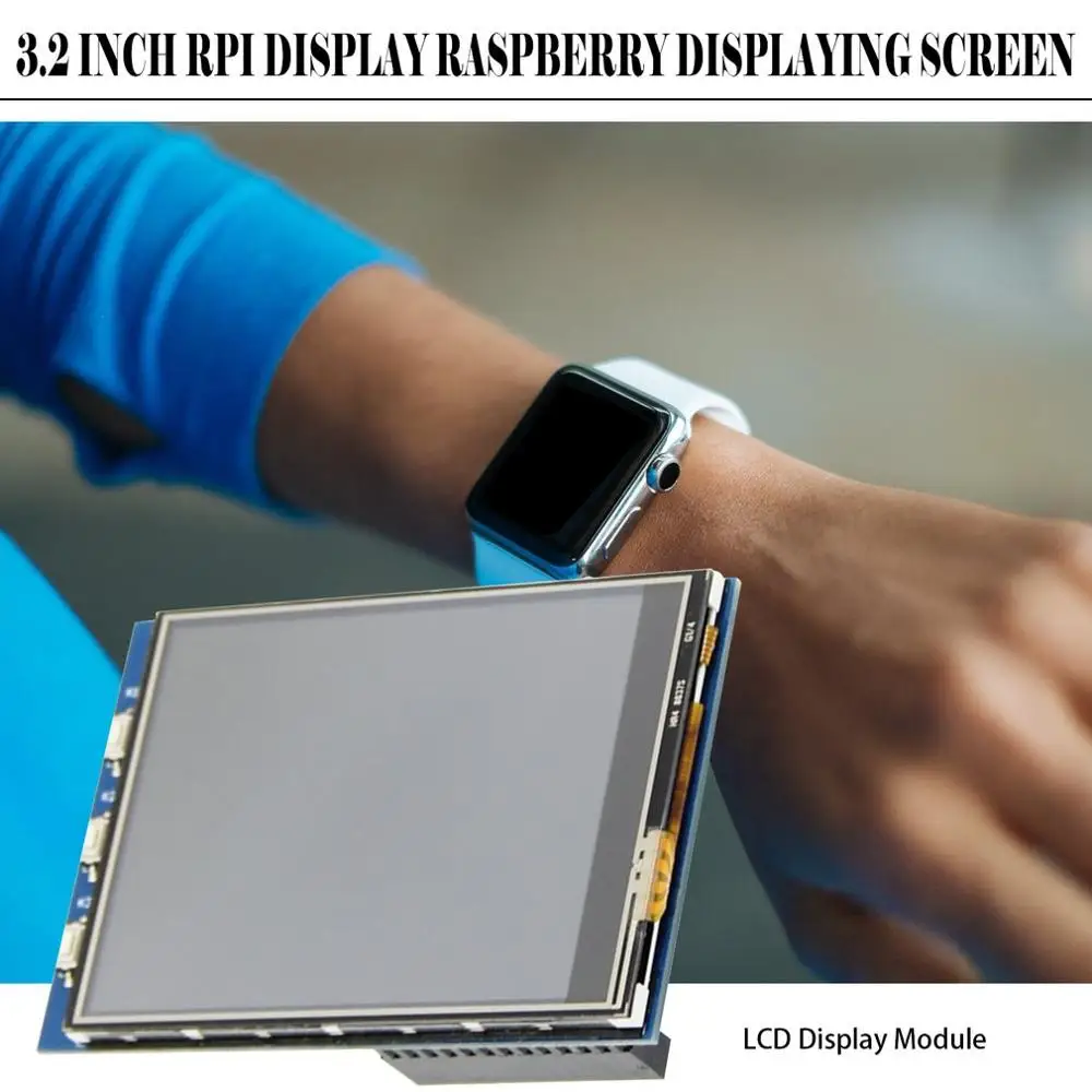3.2inch RPi Display 3.2in TFT SPI Serial LCD Resolution 320*240 3.2inch LCD Display Module with Touch LED Backlight