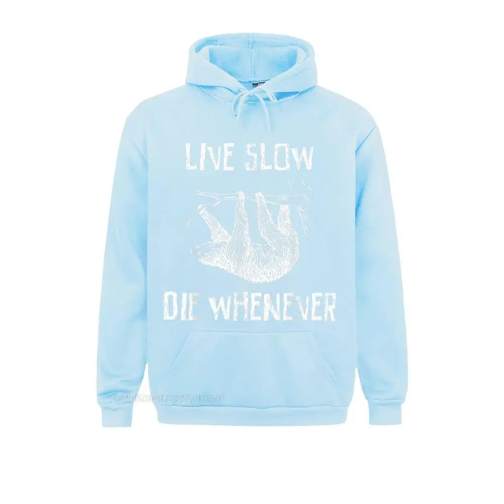 Live Slow Die Whenever T-Shirt Fitness Personalized Long Sleeve Summer/Autumn Hoodies Hot Sale Clothes Men's Sweatshirts