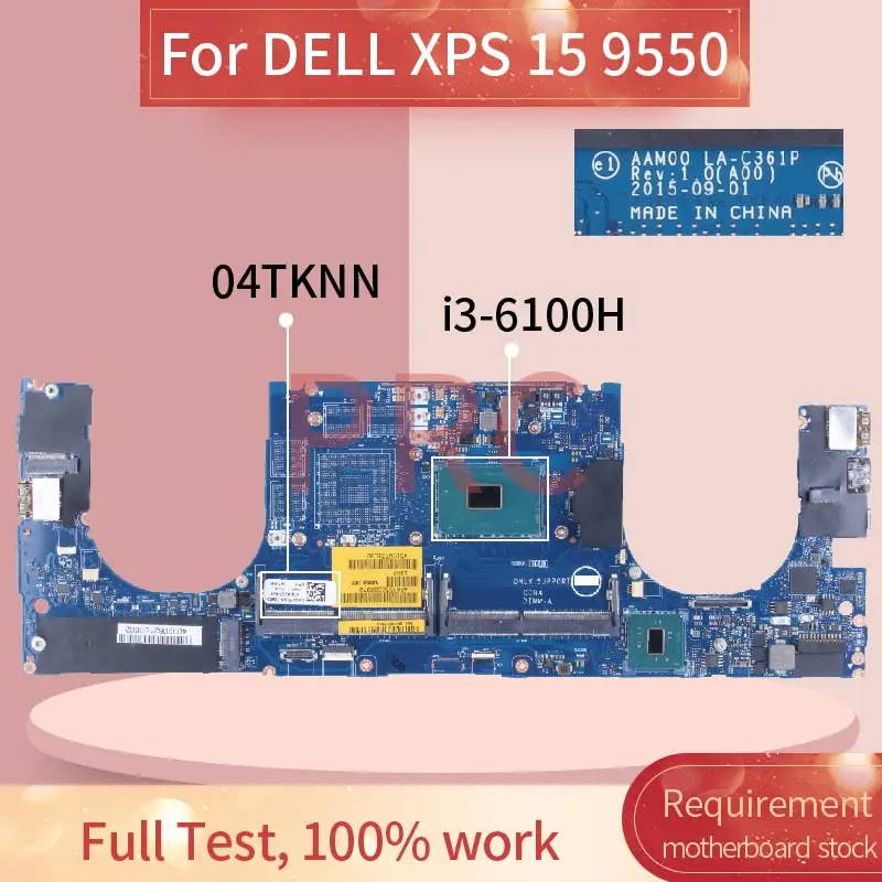 

Материнская плата для ноутбука DELL XPS 15 9550 i3-6100H 04TKNN LA-C361P SR2FR DDR4 материнская плата для ноутбука