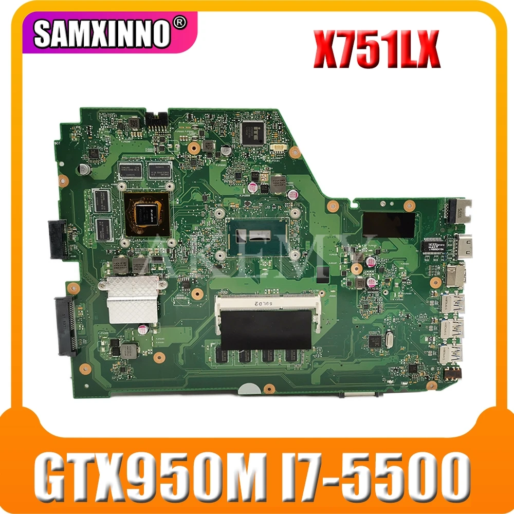 X751LX Motherboard GTX950M I7 5500 CPU 4G RAM For ASUS X751L K751L X751LX R752L Laptop Motherboard