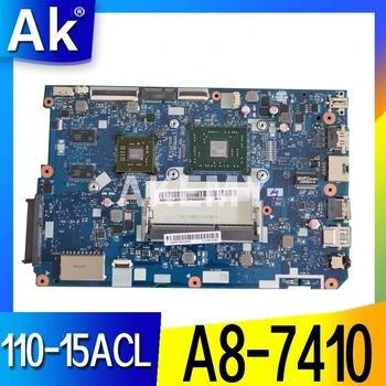 

NM-A841 is suitable for Lenovo 110-15ACL notebook motherboard 5B20L46267 5B20L46302 CPU A8-7410 GPU R5 M430 2G 100% test work