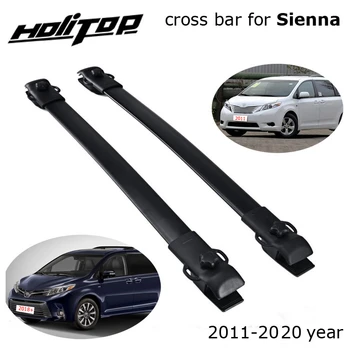 

HOT roof rack roof rail luggage cross bar For Toyota Sienna 2011-2020,aluminum alloy,ISO9001 quality,special price for promotion