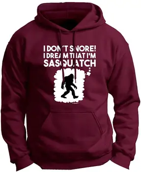 

I Don't Snore I Dream I'm Sasquatch Premium Hoodie Sweatshirt Men Women Hoodie Sweatshirt