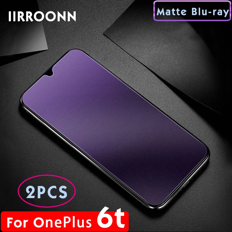 2 шт/партия матовое закаленное стекло для Oneplus 5 6 5T 6T протектор экрана для Oneplus 6t 5t анти-голубое защитное стекло IIRROONN - Цвет: 6T MATTE BL