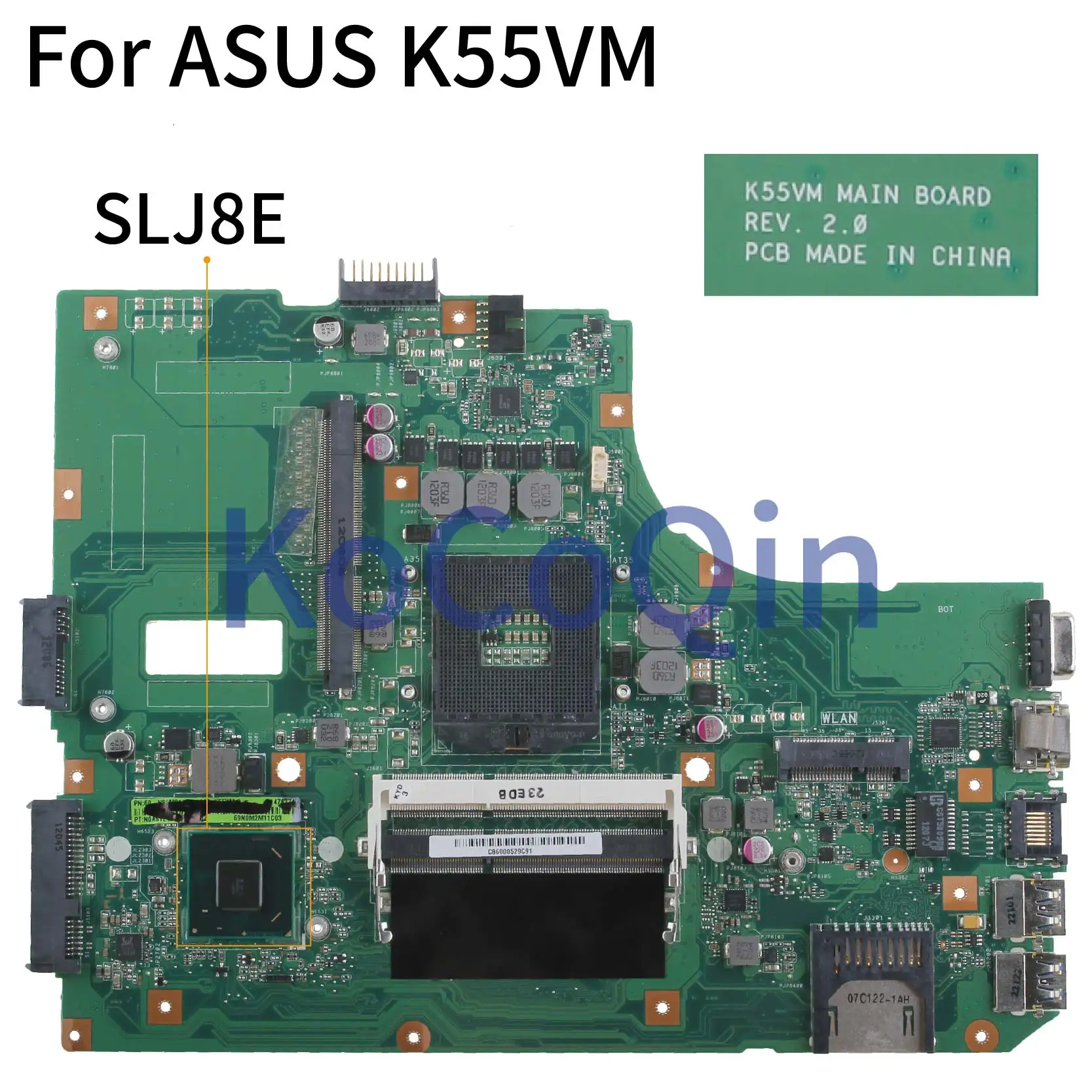 KoCoQin материнская плата для ноутбука ASUS K55VM K55VJ A55V Поддержка GT630M материнская плата версия: 2,0 SLJ8E