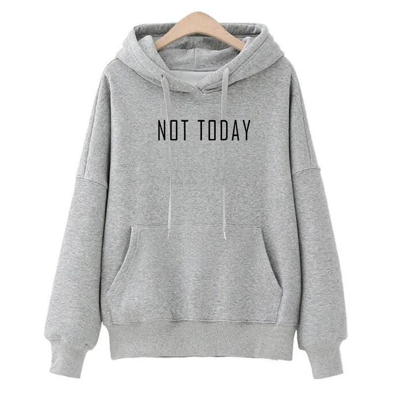 Sudadera Mujer Not Today толстовки женские забавные толстовка с рисунком пуловеры женские Harajuku модные спортивные костюмы с длинными рукавами