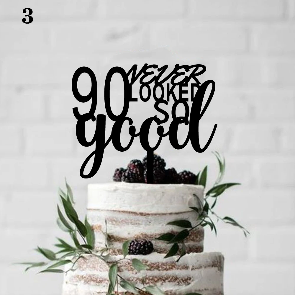 30,60or90 Never Looked So Good Cake Decoration, Gold Happy 30, 60or90 Years Birthday Cake Decoration - Цвет: 3