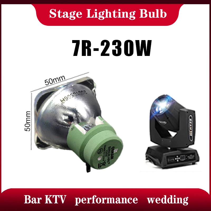 

Hot Sales r7 230 beam 230w 7r 230w sharpy beam Light bulb moving beam buld 230 beam lamp 230 SIRIUS HRI230W For Stage lighting
