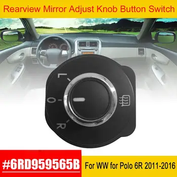 

Car Auto Rearview Mirror Adjust Knob Button Switch For VW for Volkswagen for Polo 6R 2011 2012 2013 2014 2015 2016 6RD959565B
