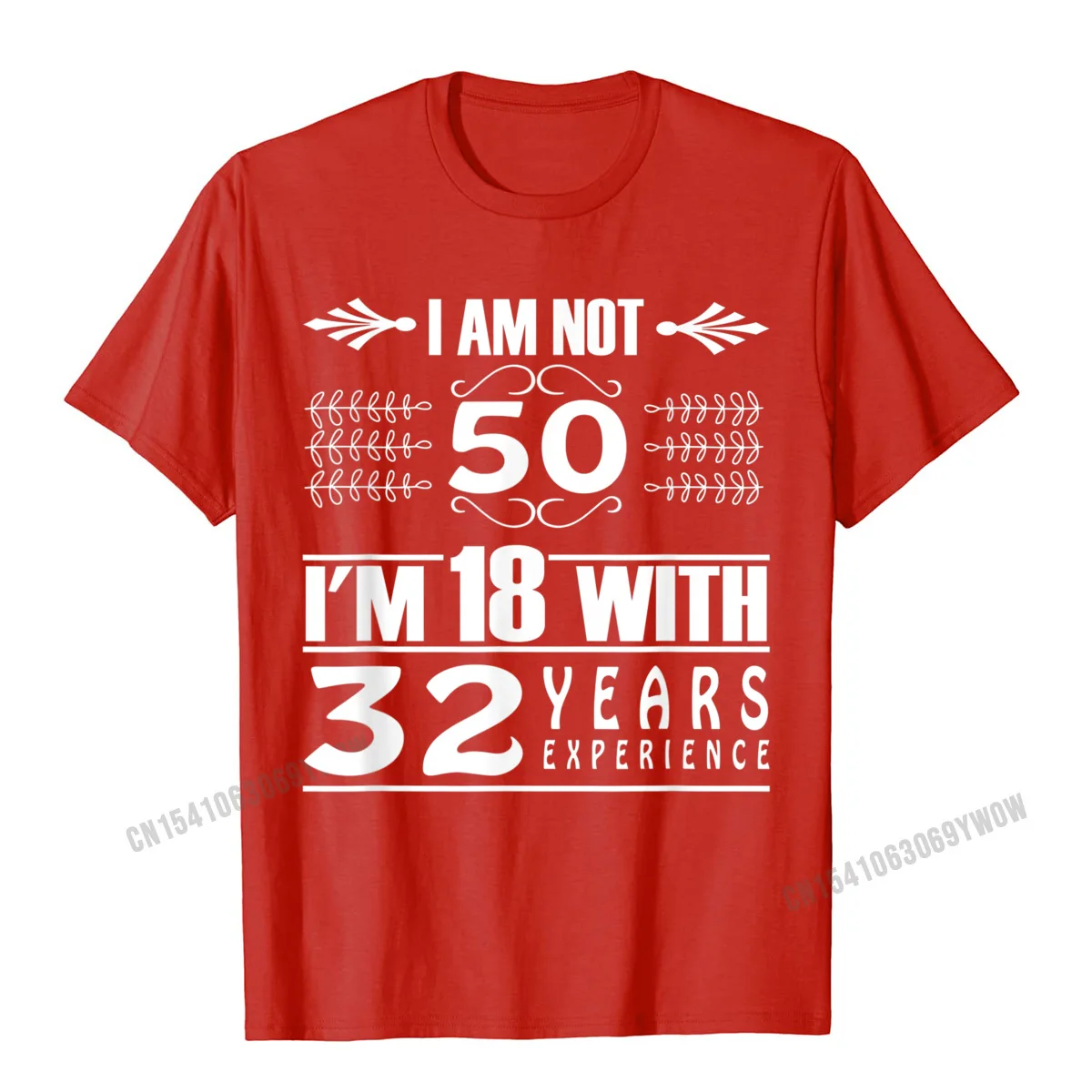 Normal Casual Tops Shirt Short Sleeve for Men Pure Cotton Summer/Fall Crewneck Top T-shirts Crazy Tee Shirts Faddish Birthday Design I Am Not 50 Im 18 With 32 Years Experience T-Shirt__45 red