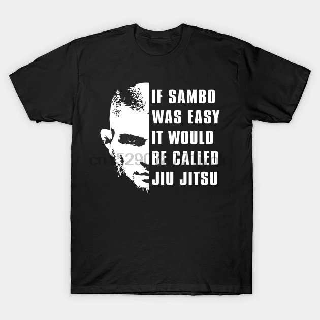 Khabib If Sambo Was Easy It Would Be Called Jiu Jitsu Mens T Shirt |