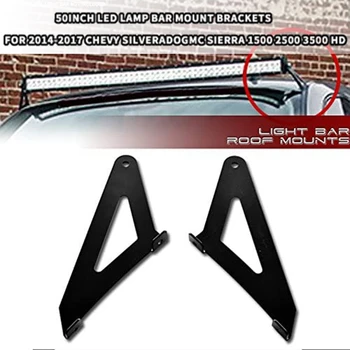 

Roof Pillar 50 inch LED Light Lamp Bar Mount Bracket Kit For 2014-2017 Chevy Silverado GMC Sierra 1500 2500 3500 HD