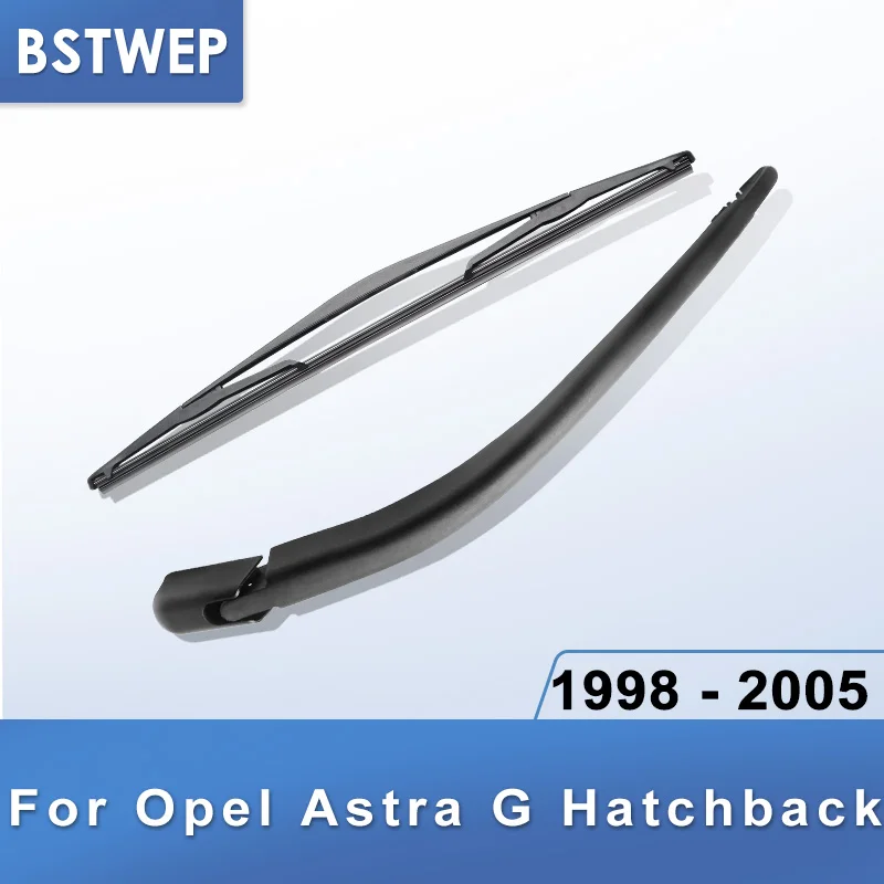 BSTWEP задний стеклоочиститель и рычаг для Opel Astra G хэтчбек 1998 1999 2000 2001 2002 2003 2004 2005 R16E5-700