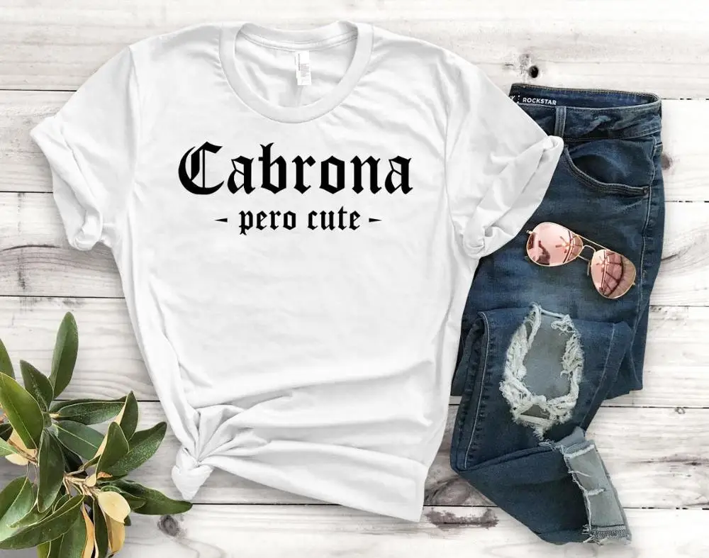 Cabrona Pero Latina/женская футболка с принтом, смешные изделия из хлопка, футболка, подарок для леди Юн, топ, футболка, Прямая поставка, S-920 - Цвет: Белый