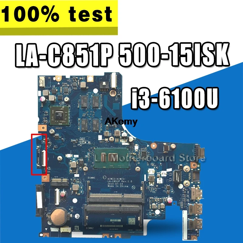 

AIWZ2/AIWZ3 LA-C851P motherboard for Lenovo IdeaPad 500-15ISK laptop motherboard I3-6100U original 100% Test motherboard