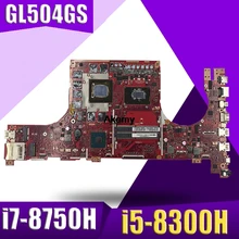 GL504GS Motherboard i7-8750H i5-8300H For ROG ASUS GL504GV GL504GW GL504GS Laptop motherboard GL504GS Mainboard(Exchange