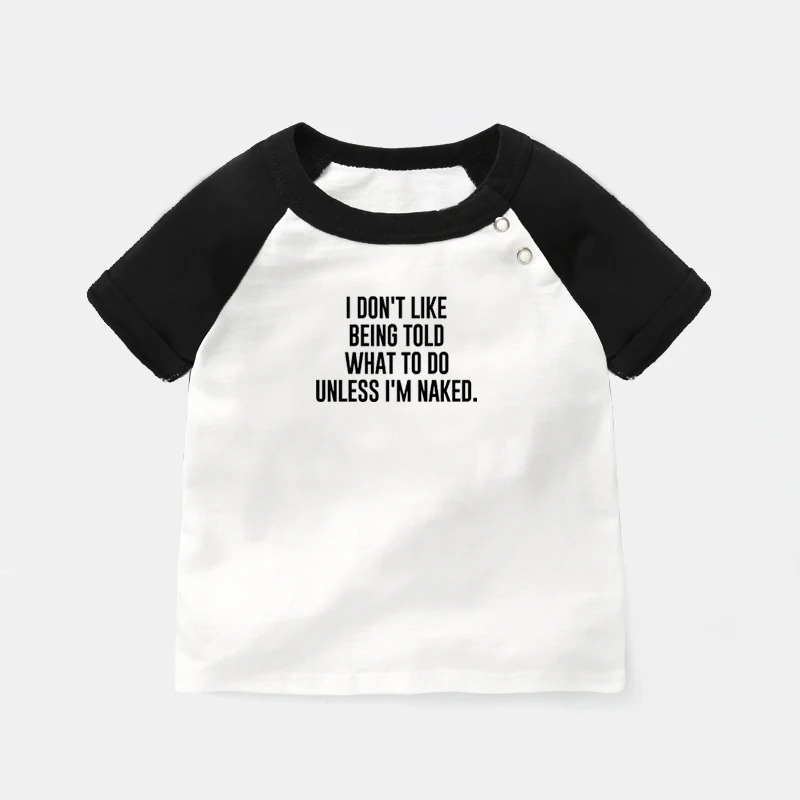 

Мне не нравится, что делать, если я не обнажен. Дизайнерские футболки для новорожденных, футболки с коротким рукавом и графическим рисунком для малышей, топы