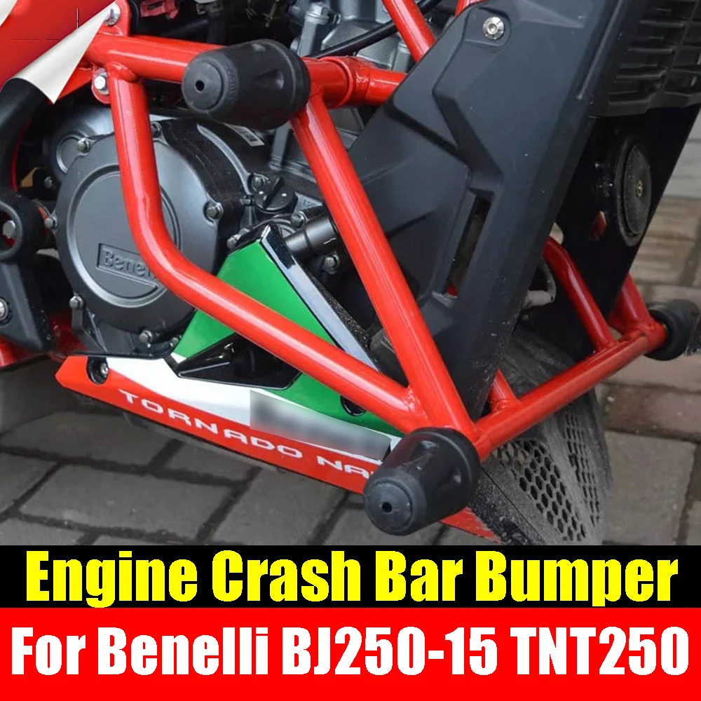 

For Benelli BJ250-15 TNT250 TNT 250 Motorcycle Accessories Engine Guard Crash Bar Stunt Cage Bumper Protector Frame Protection