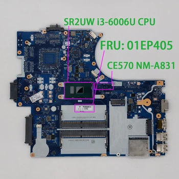 

for Lenovo ThinkPad E570 I3-6006U FRU: 01EP405 CE570 NM-A831 Laptop Motherboard Mainboard Tested