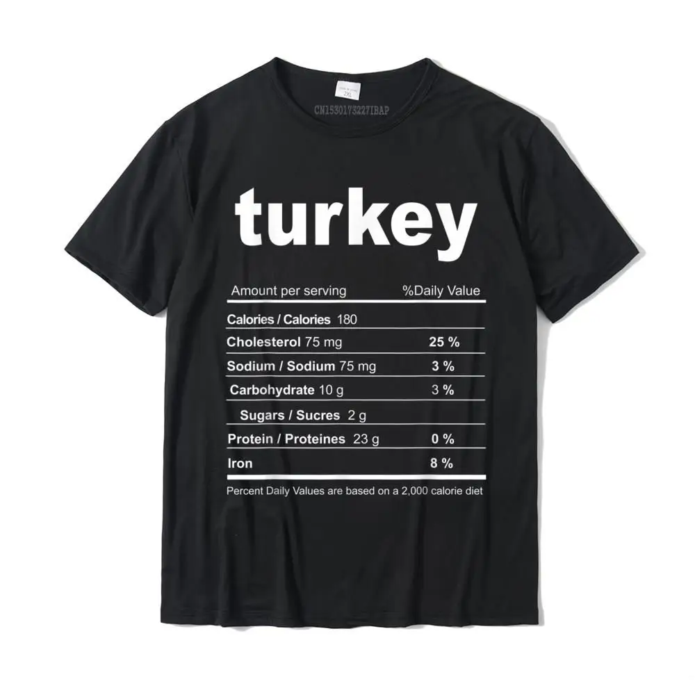 Prevailing Mens T-Shirt O Neck Short Sleeve 100% Cotton Casual Tees Design Tops Shirt Drop Shipping Turkey Costume Funny Christmas Food Nutrition Facts T-Shirt__25031 black