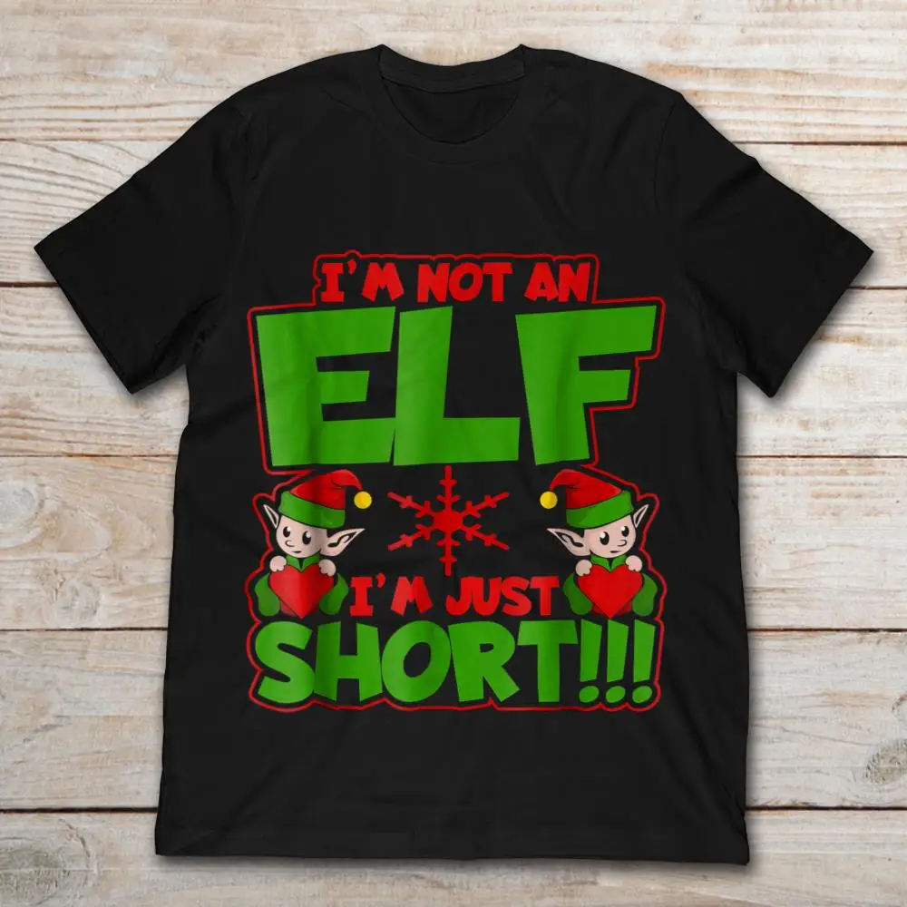 I'M Not An Elf Just Short Funny Christmas T-Shirt | Мужская одежда