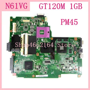 

N61VG Mainboard 1GB N10P-GV2-C1 PM45 DDR2 Mainboard For Asus N61V N61VG Laptop Motherboard REV 1.1 N61VG motherboard Test OK