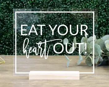 

Eat Your Heart Out Acrylic Cake Table Sign Wedding Sign Table Decor Sweets Table Treat Yo Self Sign Cake Table Clear Acrylic