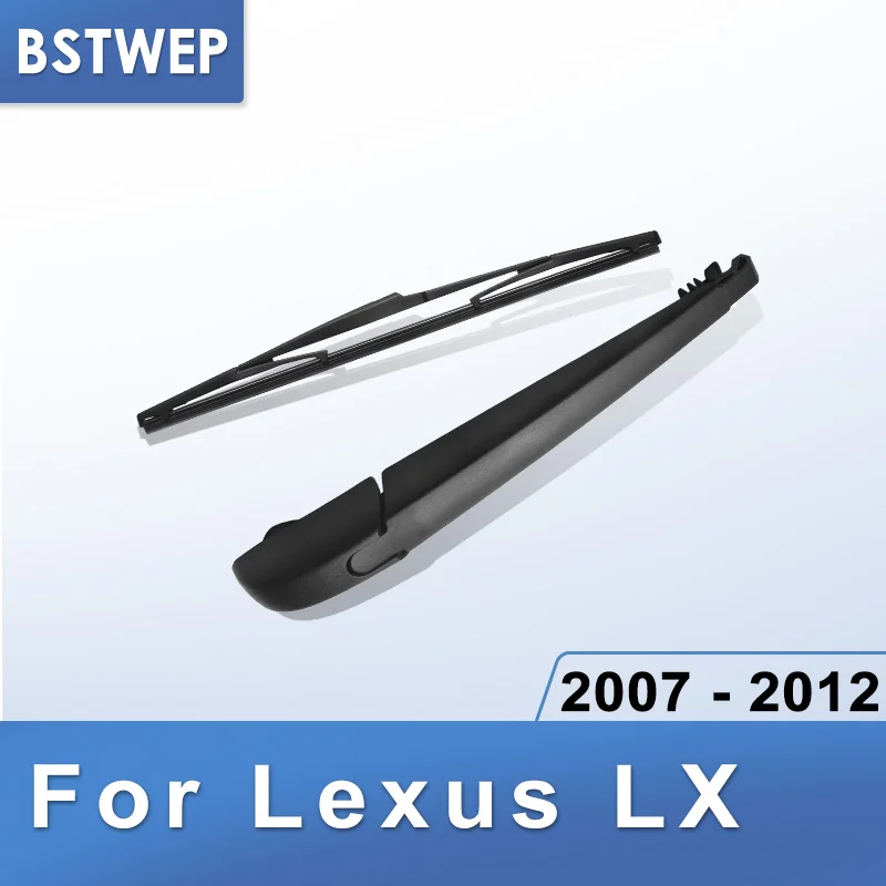 BSTWEP задний стеклоочиститель и рычаг для Lexus LX 2007 2008 2009 2010 2011 2012