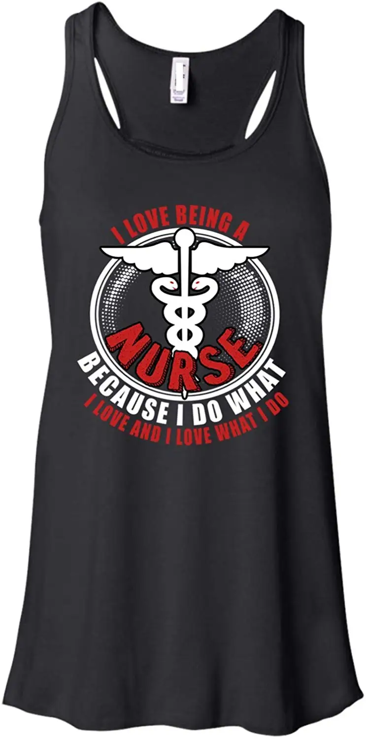 I Love Being A Nurse Racerback Tank Top Greatest T Shirt unisex men women t shirt |