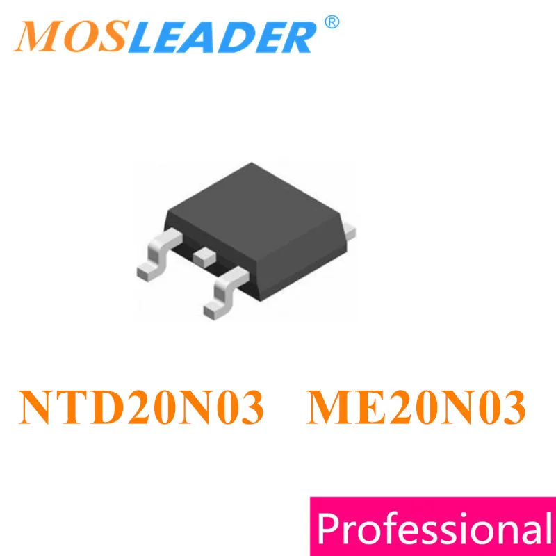 Mosleader NTD20N03 ME20N03 TO252 100 шт. 500 1000 20N03 DPAK 20A 30В n-канальный китайский МОП высокого