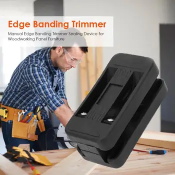 

Wood Edge Trimming Device Durable Labor Saving Banding Machine Manual Edge Trimmer Woodworking Tool Cabinet Making Decoration