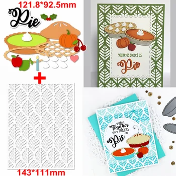 

Pie Food&Leaves Pattern Metal Cutting Dies Pie&Leaves Pattern Die Cut For Card Making DIY Decoration New 2019 Crafts Cards