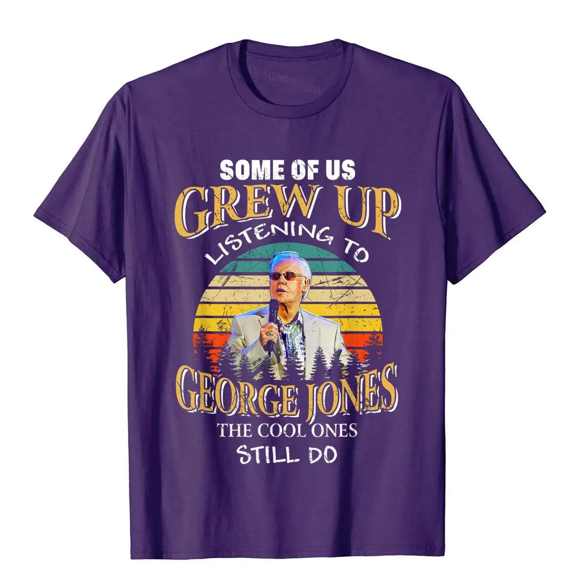 Some of us Grew up Listening to George tee Jones Funny Music T-Shirt__B11639purple