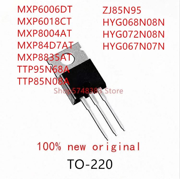 10 шт. MXP6006DT MXP6018CT MXP8004AT MXP84D7AT MXP8835AT TTP95N68A TTP85N08A ZJ85N95 HYG068N08N HYG072N08N HYG067N07N TO 220|Аксессуары
