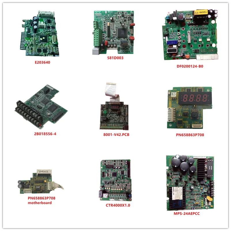 E203640 | 581D003 | DF0200124-B0 | 2B018556-4 | 8001-V42.PCB | PN658863P708 | 4LA69X067S11 | CTR4000X1.0 | MPS-24AEPCC
