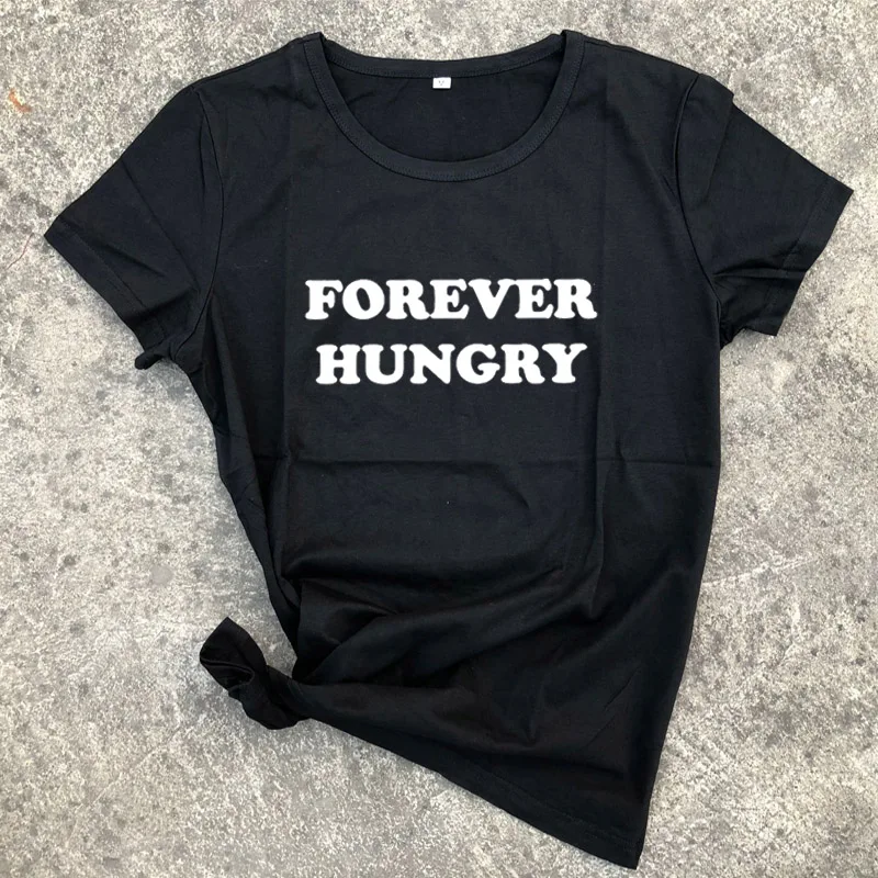 Forever Hungry гранж Harajuku забавная футболка Женские топы Летняя одежда модная уличная черная белая футболка женская Tumblr