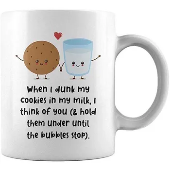 

When i dunk my cookies in my milk i think of you- 11OZ Coffee Mug