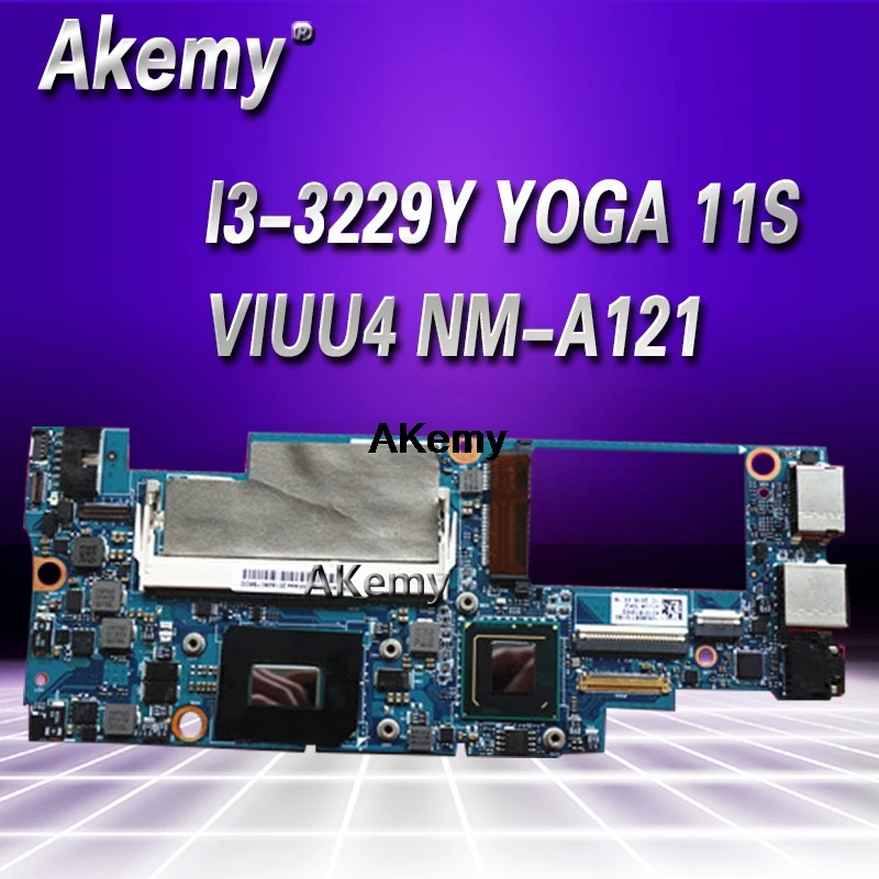 

Akemy VIUU4 NM-A121 Laptop motherboard for Lenovo YOGA 11S Test original mainboard I3-3229Y