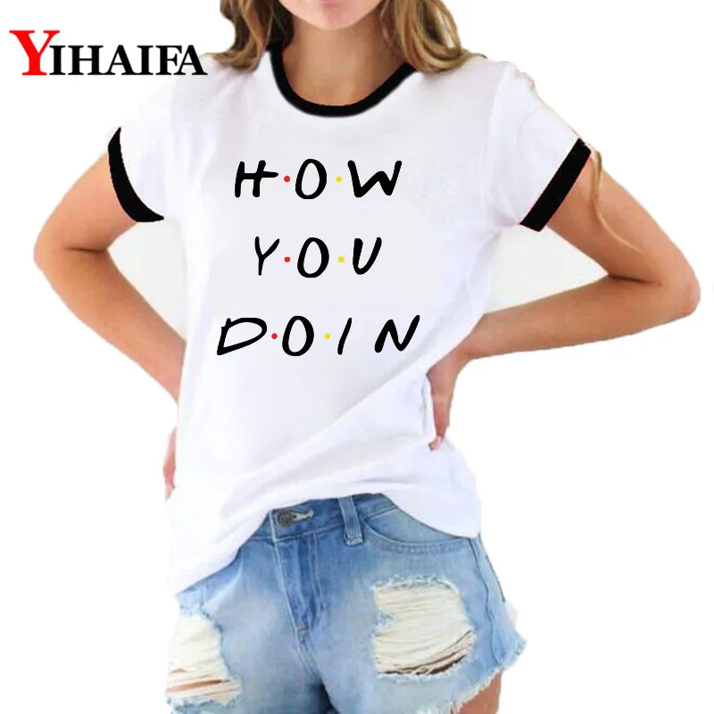 

Women T Shirts Funny Graphic Tees How You Doin Letters 3D Print Summer Harajuku Short Sleeve Casual Ropa Mujer Tops