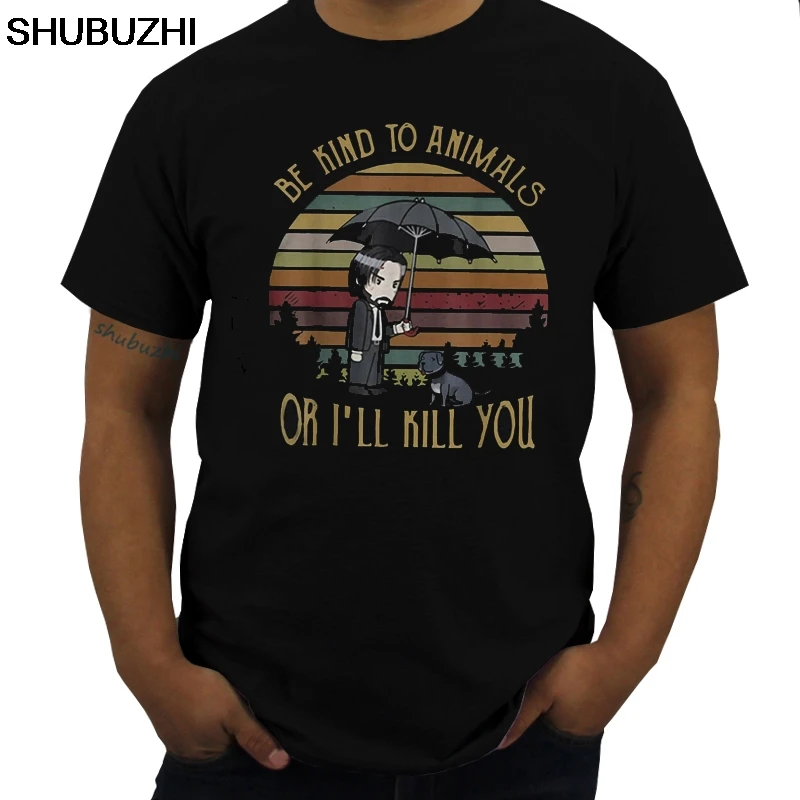 

John Wick Be Kind To Animals Or I'll Kill You T Shirt Black Cotton Men S-6XLCartoon t shirt men Unisex New Fashion tshirt