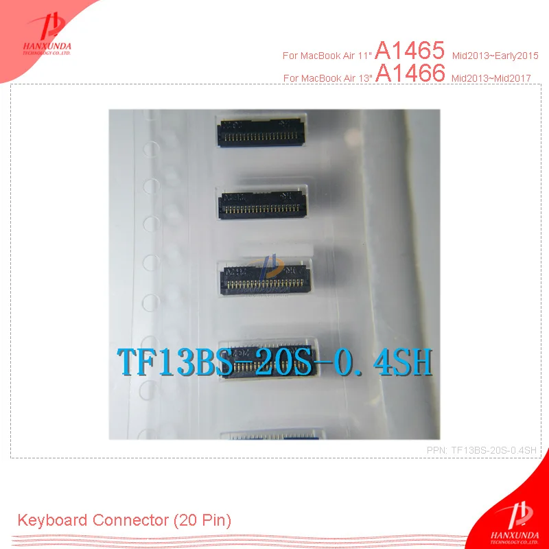 Connector replacement for Macbook air A1466 A1465 20pin 0.4mm spacing Keyboard TF13BS-20S-0.4SH accept keyboard cable | Компьютеры и