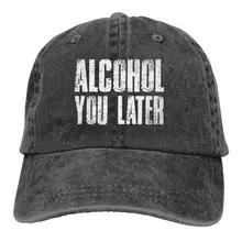 Alcohol You Law Dad Джинсовая Шляпа винтажные бейсболки Регулируемые унисекс
