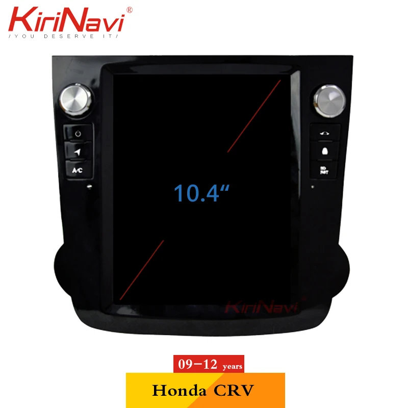 KiriNavi Telsa стиль вертикальный экран 10,4 ''Android 7,1 автомобильный Dvd мультимедийный плеер для Honda CR-V радио Automotivo 2006-2011