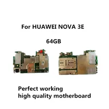 64 Гб используется для huawei Nova 3E разблокированная оригинальная материнская плата Android OS логическая плата с полными чипами