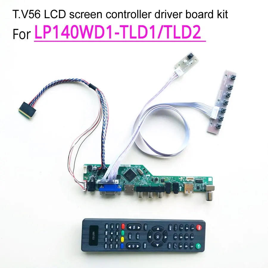 Для LP140WD1-TLD1/TLD2 1600*900 T. V56 дисплей Контроллер привода карты ноутбука Панель 1" WLED LVDS 40Pin HDMI VGA USB AV RF DIY kit