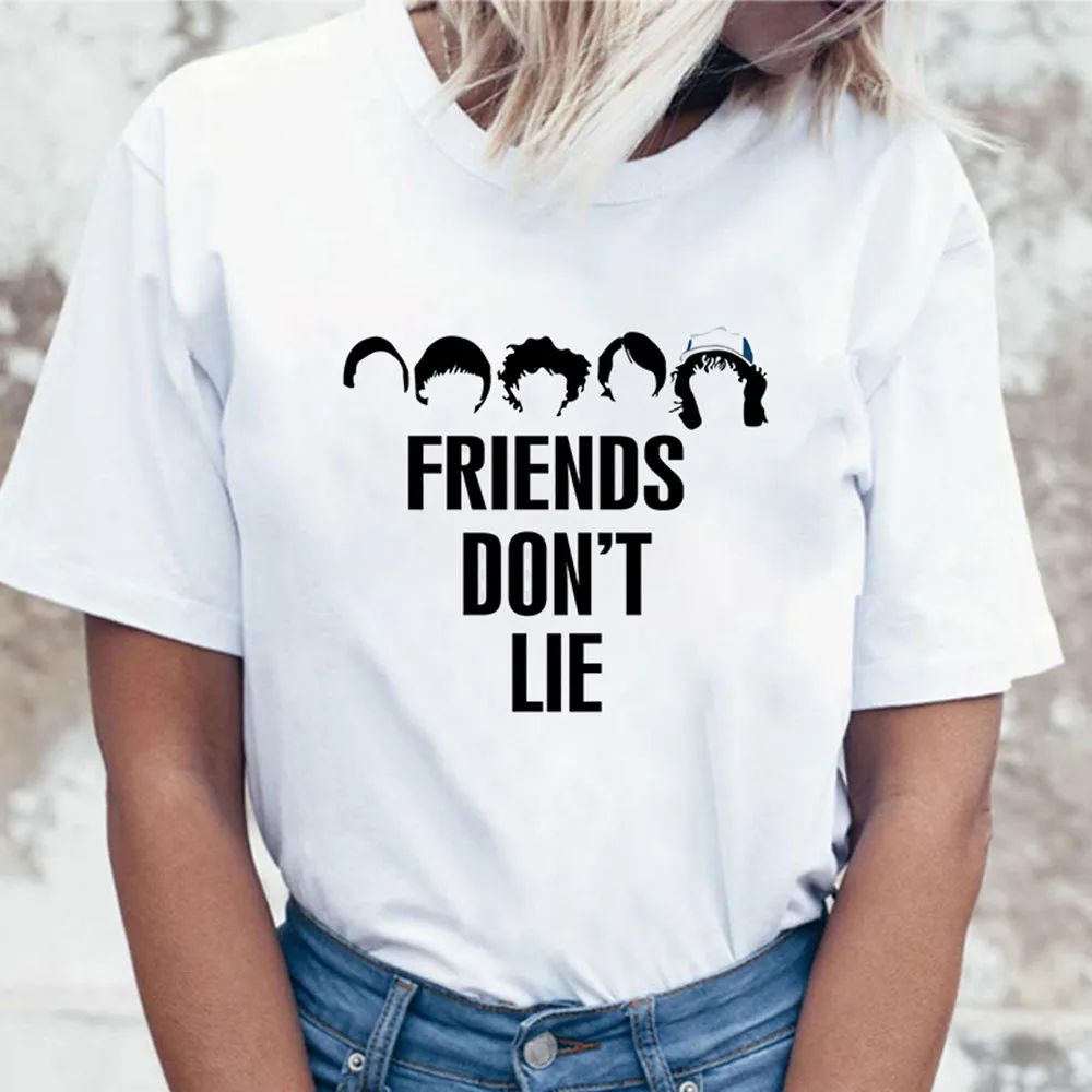 Забавная футболка для женщин Stranger Things Woman Tshirt Friend Don't Lie Letter летние футболки с