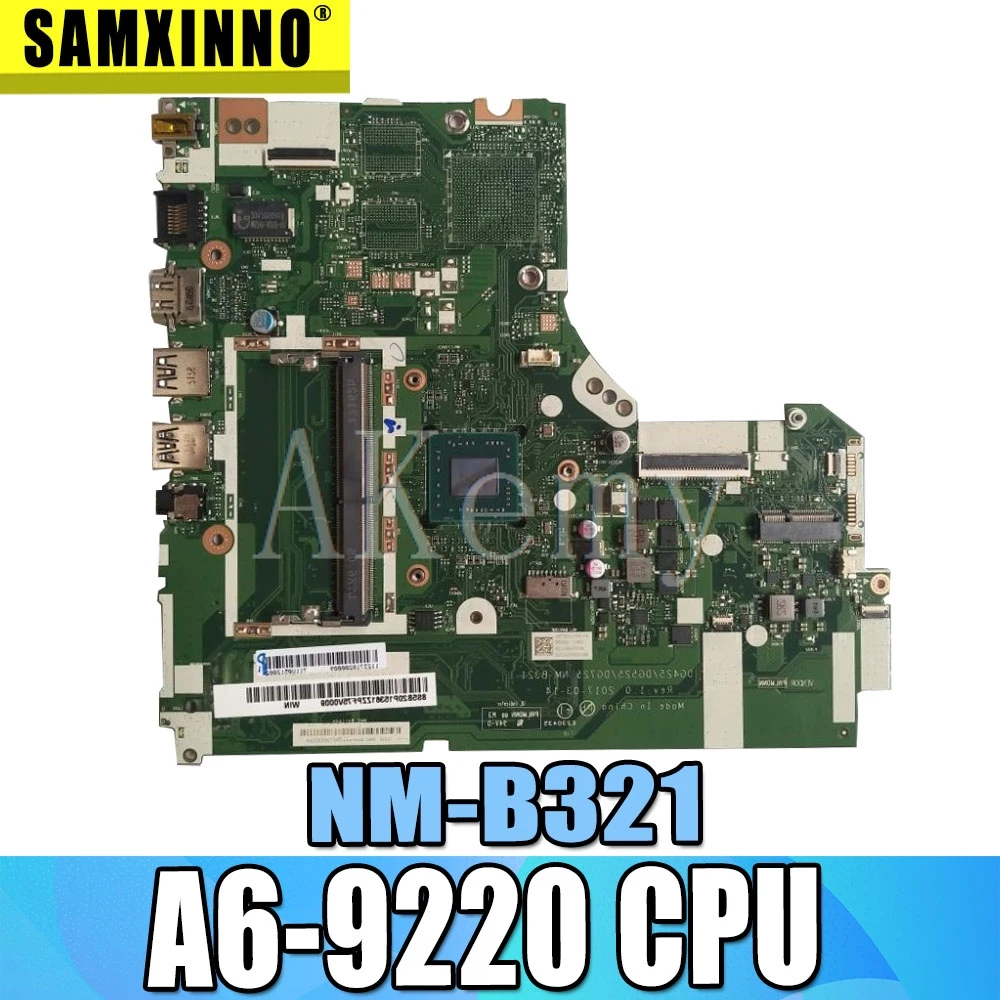 

SAMXINNO NM-B321 motherboard for Lenovo 320-15IKB 320-15AST motherboard DG425 DG525 DG725 NM-B321 A6-9220 CPU Test original work