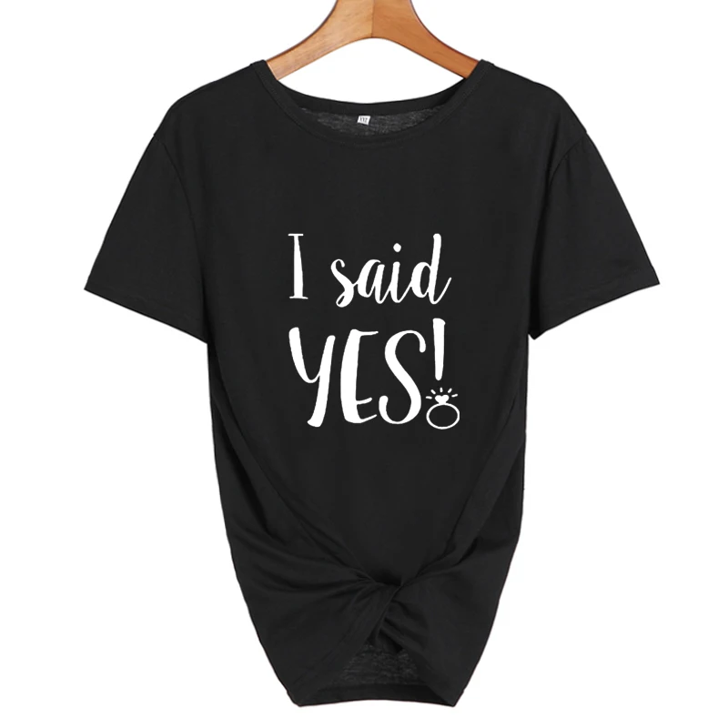 Забавная футболка с надписью «I Said Yes» для невесты, свадебной вечеринки, Милая футболка с надписью Harajuku для невесты, женская футболка для медового месяца - Цвет: black-white