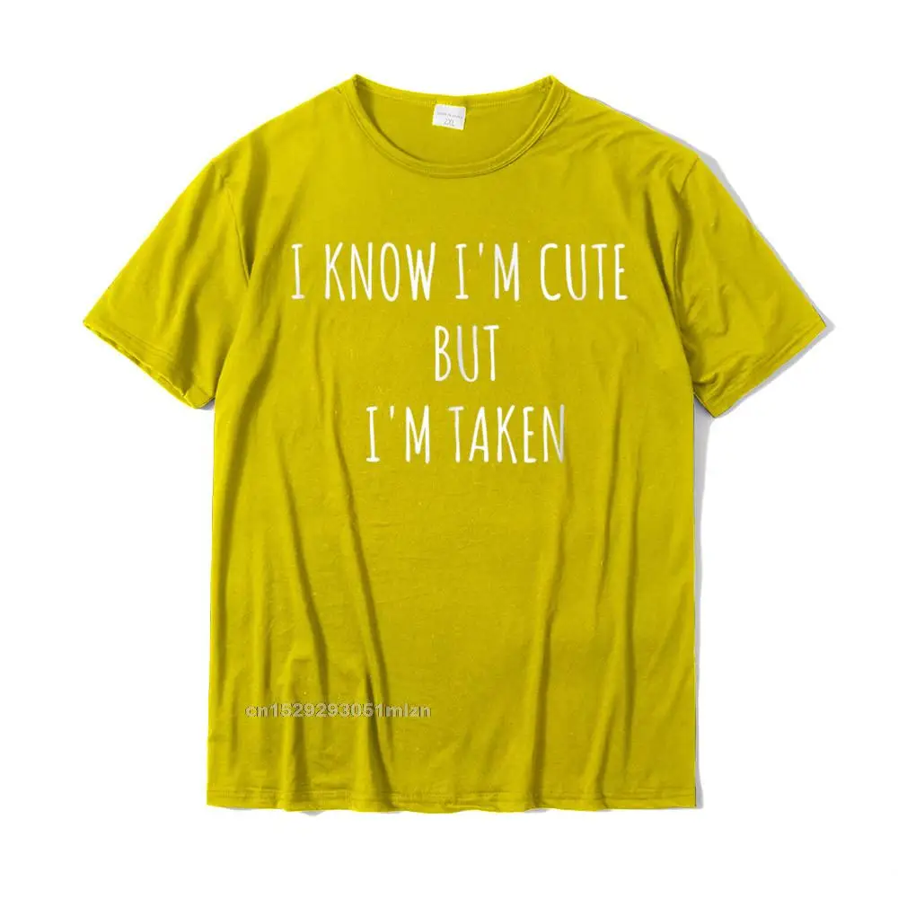 Normal Thanksgiving Day Pure Cotton Crewneck Tops Shirt Short Sleeve Street Tee-Shirt Fashion Print Top T-shirts I Know Im Cute But Im Taken Shirt - Im Taken Funny Tshirt__4944 yellow